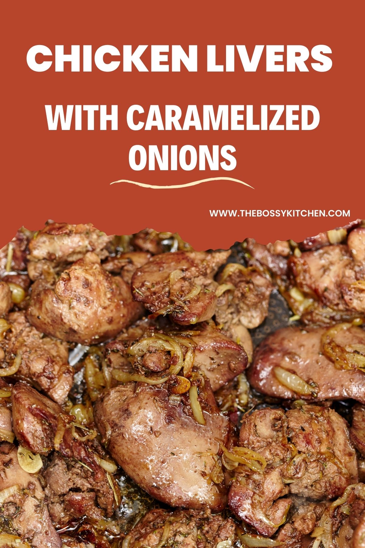 Chicken Livers With Caramelized Onions Pinterest collage.