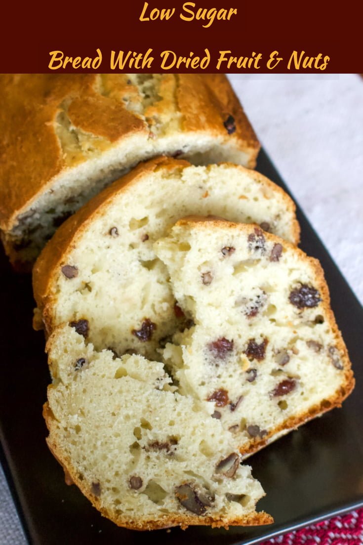 Low Sugar Bread With Dried Fruit And Nuts- close up picture of the sliced bread- featured picture for Pinterest