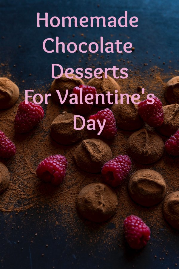Homemade Chocolate Desserts For Valentines Day #Valentinesday #chocolate #dessert #chocolatedessert #ValentinesDaychocolate Homemade Chocolate Desserts For Valentines Day