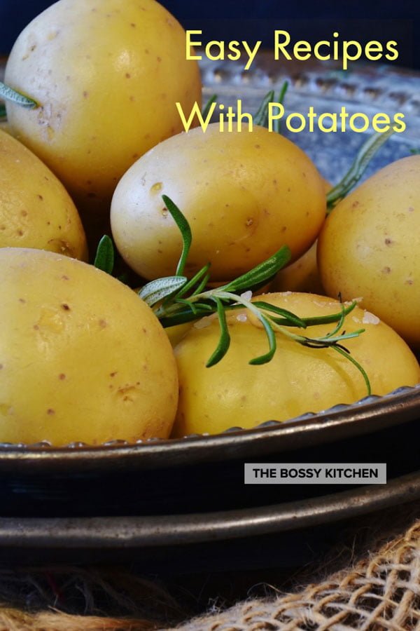 These Easy Recipes With Potatoes  can help you put meals on the table in no time. Choose from appetizers, soups or main dish, there is something for everyone for sure.