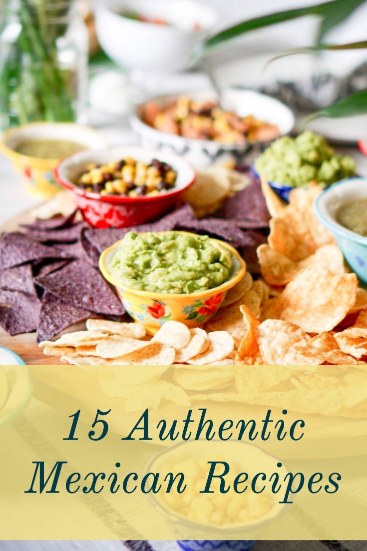 15 Authentic Mexican Recipes1