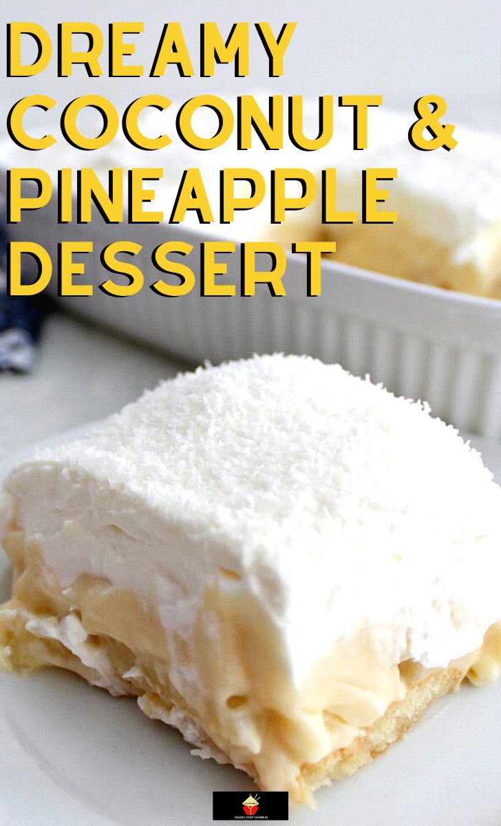 Dreamy Coconut and Pineapple DessertH