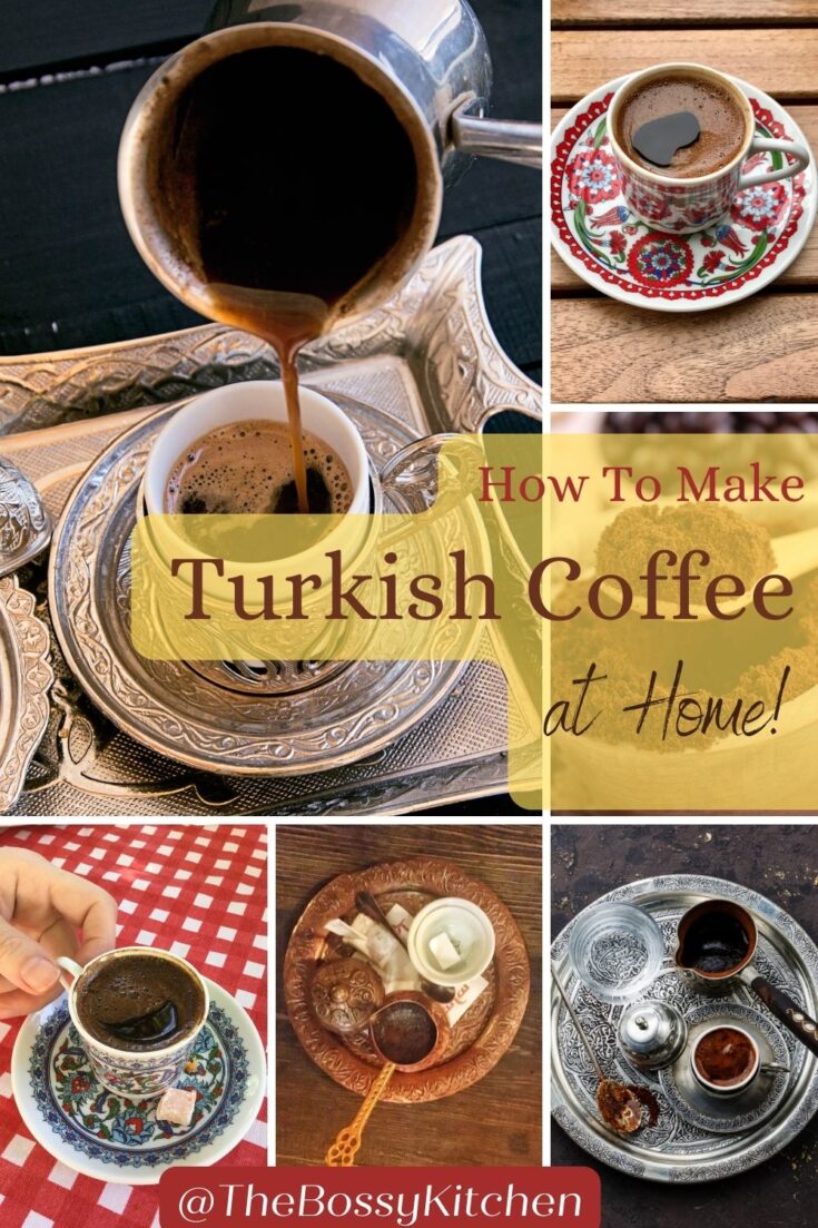Traditional Turkish Coffee Recipe- collage of photos for Pinterest